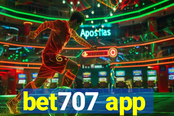 bet707 app